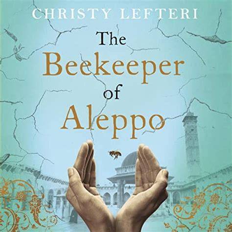 The Beekeeper Of Aleppo Summary