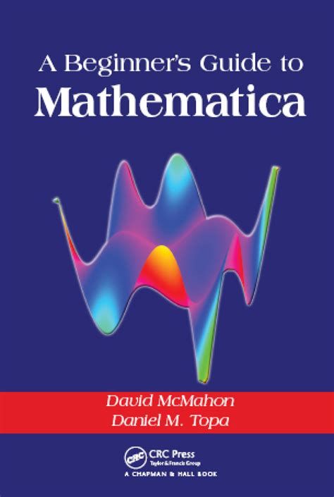The Beginners Guide To Mathematica I 1 2 Version 3 Paperback By Glynn Jerry Gray Theodore W Published By Cambridge University Press