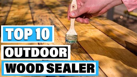 The Best Outdoor Wood Sealers Of 2024 You Fence Sealant Spray - Fence Sealant Spray