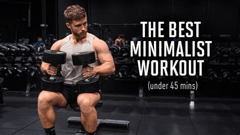 The Best Science Based Minimalist Workout Plan Under Science Workout - Science Workout