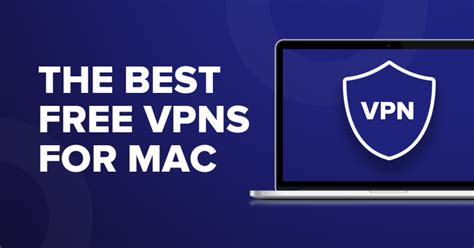 the best vpn for mac free