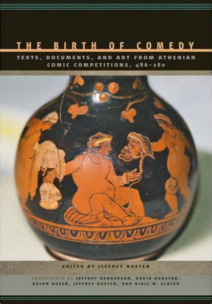 the birth of comedy texts documents and art from