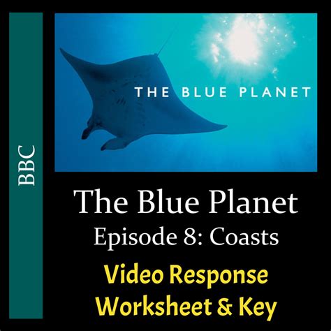 The Blue Planet 2001 Episode 8 Coasts Worksheet Blue Planet Coasts Worksheet Answers - Blue Planet Coasts Worksheet Answers
