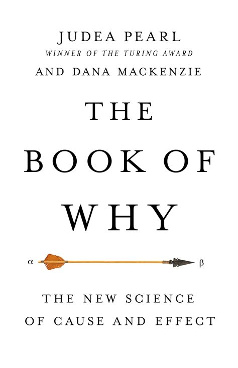 The Book Of Why Wikipedia Cause And Effect Science - Cause And Effect Science