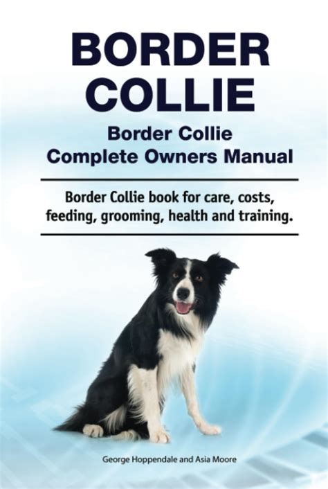 the border collie a complete and comprehensive ow