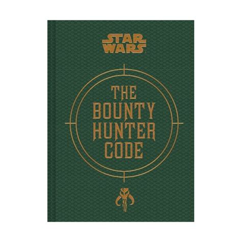 The Bounty Hunter Code From The Files Of Boba Fett