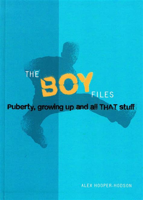 the boy files puberty growing up and all that stu