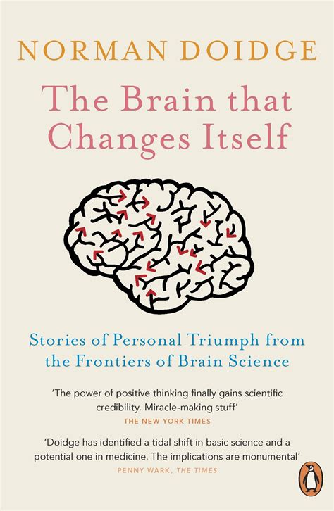 The Brain That Changes Itself Stories Of Personal Triumph From