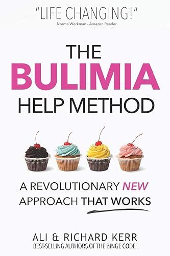 The Bulimia Help Method A Revolutionary New Appro