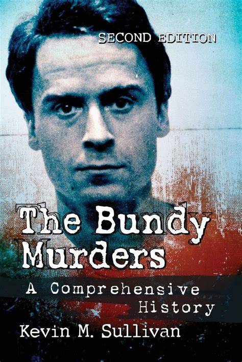 the bundy murders a comprehensive history