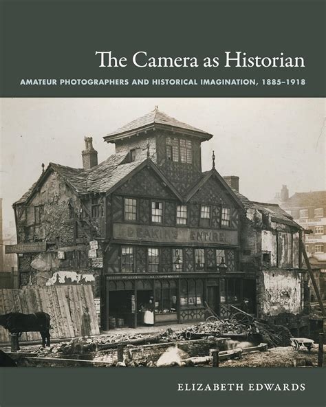The Camera As Historian Objects Histories