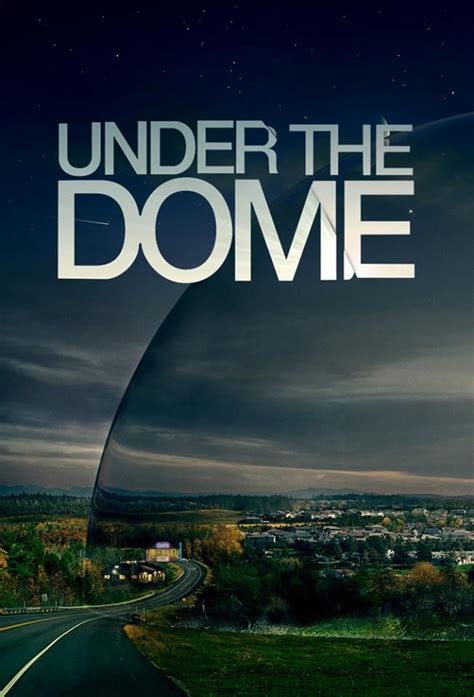 the capital in the north: Watch "Under the Dome", the best ever ...