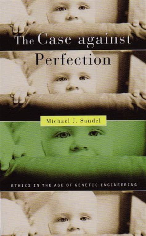 the case against perfection ethics in the age of g