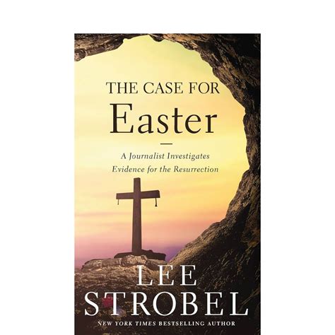 The Case For Easter Lee Strobel