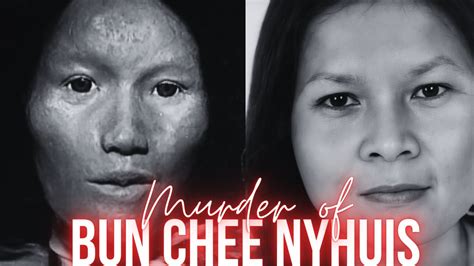 The Case Of Bun Chee Nyhuis