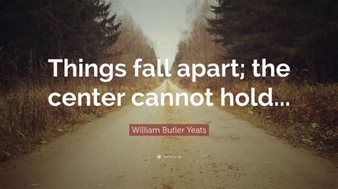 The Center Cannot Hold