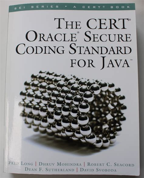 The Cert Oracle Secure Coding Standard For Java Sei Series In Software Engineering Sei Series In Software Engineering Paperback