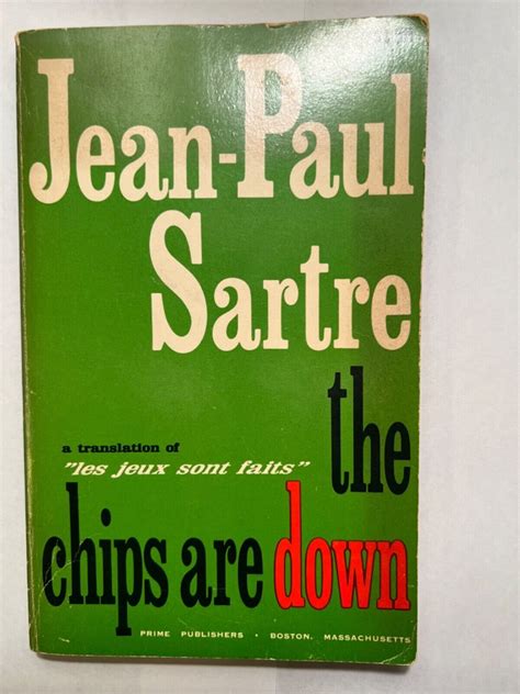the chips are down jean paul sartre