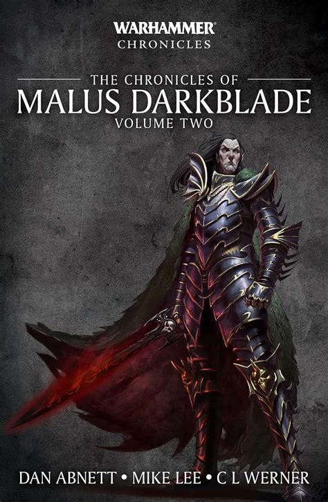 The Chronicles Of Malus Darkblade Volume One Mike Lee