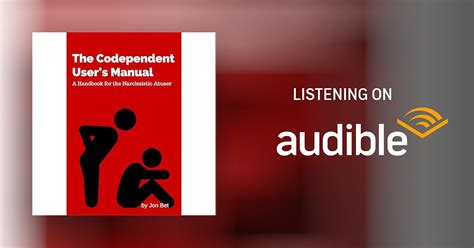 The Codependent Users Manual A Handbook For The Narcissistic Abuser