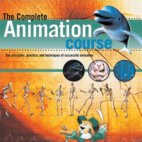 the complete animation course the principles pract