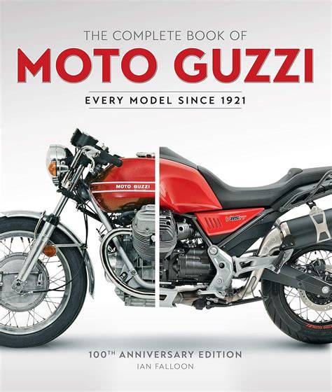 the complete book of moto guzzi every model since