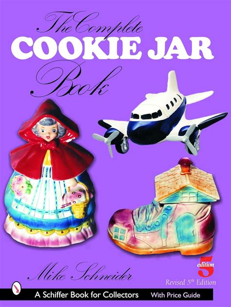 The Complete Cookie Jar Schiffer For Collectors
