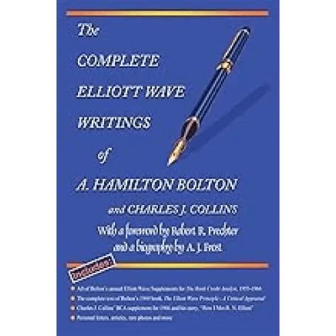 The Complete Elliott Wave Writings Of A Hamilton Bolton