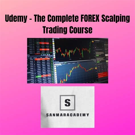 The Complete Forex Scalping Trading Course   The Ultimate Scalping Trading Strategy For Forex Trading - The Complete Forex Scalping Trading Course