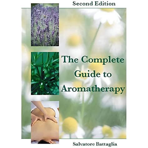 The Complete Guide To Aromatherapy