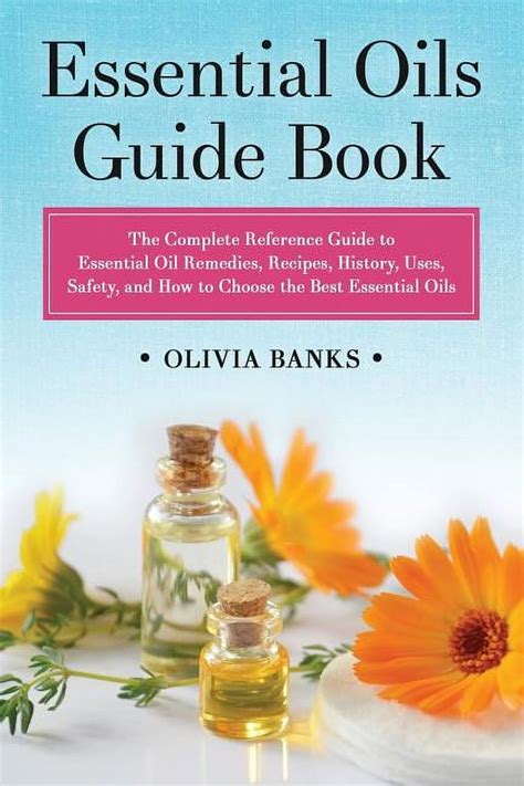 The Complete Guide To Essential Oils