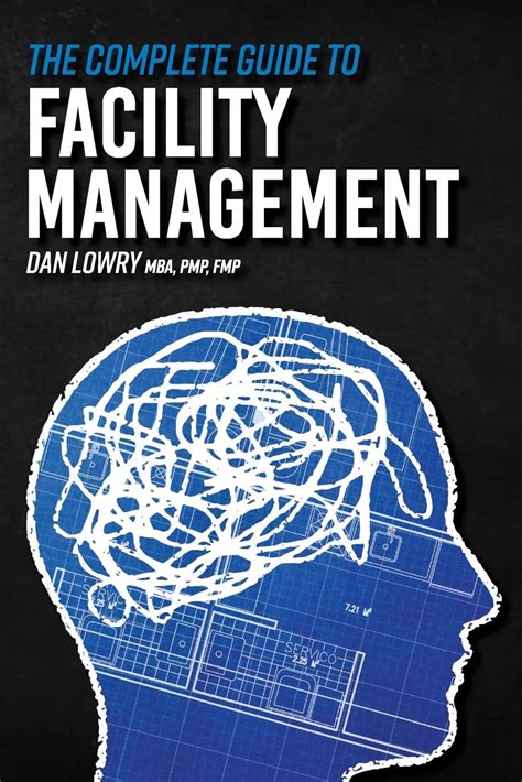 The Complete Guide To Facility Management