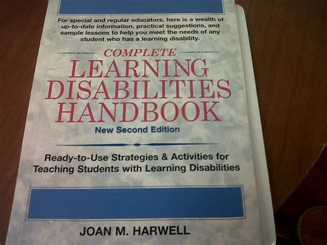 The Complete Learning Disabilities Handbook Ready To Use Strategies And Activities For Teaching Students With Learning Disabilities