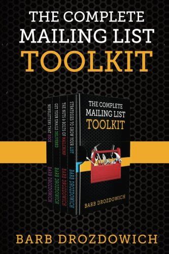 The Complete Mailing List Toolkit A Box Set