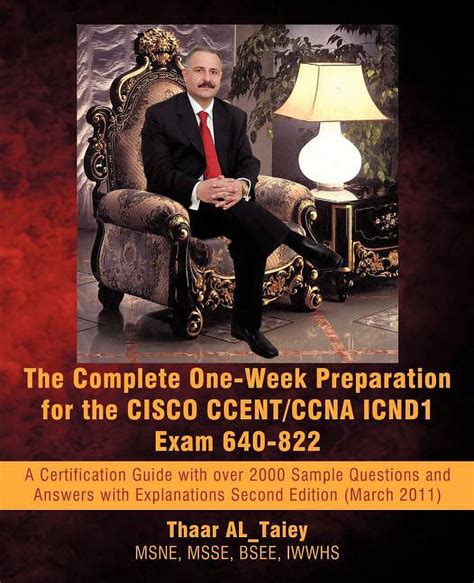 The Complete One Week Preparation For The Cisco Ccent Ccna Icnd1 Exam 640 822 Second Edition March 2011 Thaar Al Taiey