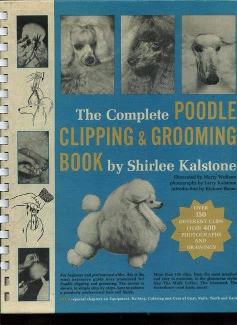the complete poodle clipping and grooming book