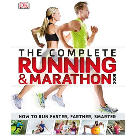 the complete running and marathon book how to run