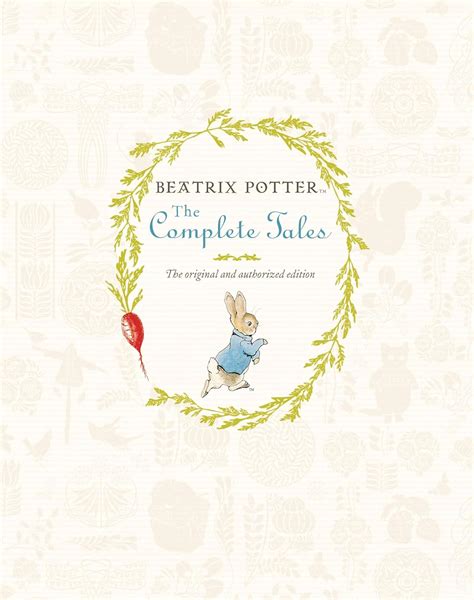 The Complete Tales Of Peter Rabbit