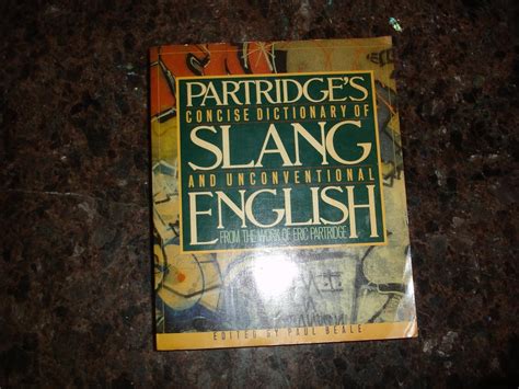The Concise New Partridge Dictionary Of Slang And Unconventional English Dictionary Of Slang And Unconvetional English