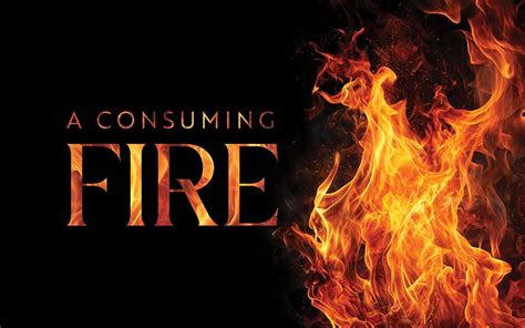 the consuming fire