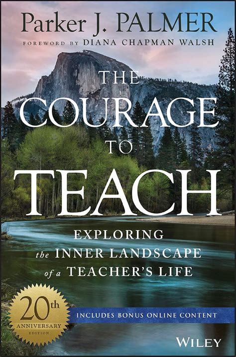 the courage to teach exploring the inner landscap