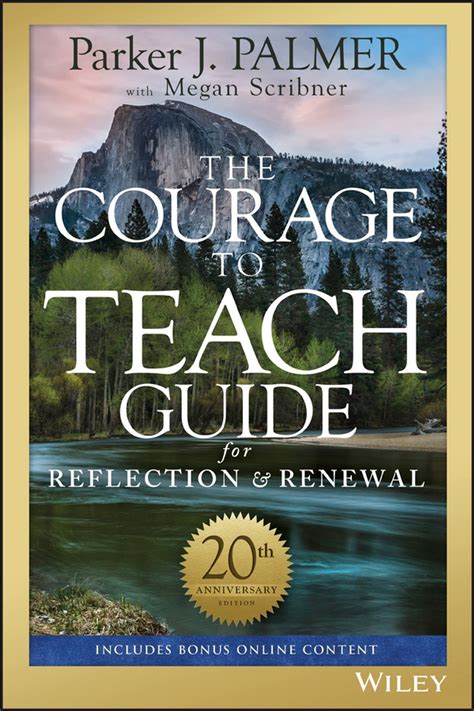 The Courage To Teach Guide For Reflection And Ren