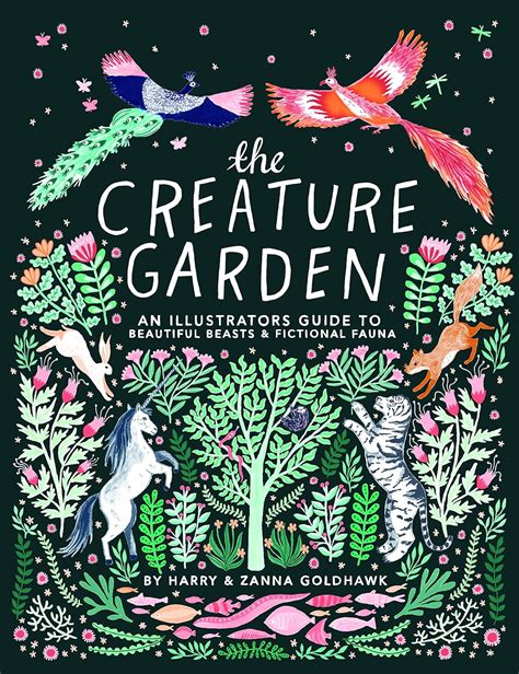 the creature garden an illustrator s guide to bea