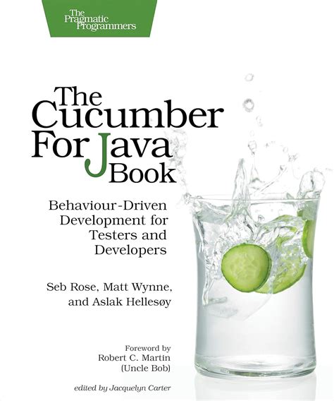 The Cucumber For Java Book Behaviour Driven Development For Testers And Developers