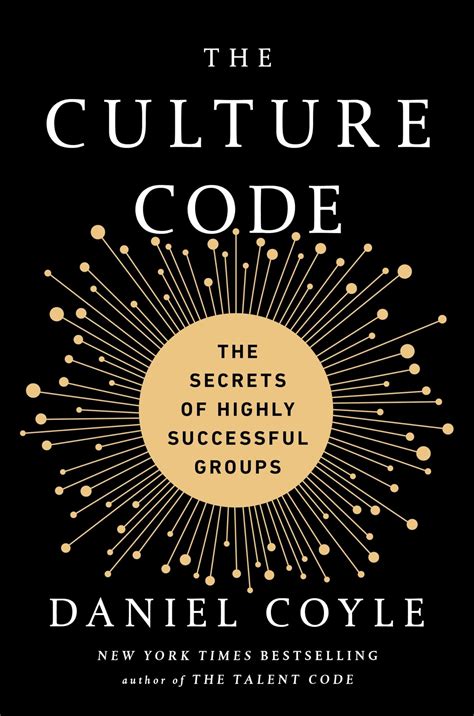 The Culture Code: The Secrets Of Highly Successful Groups