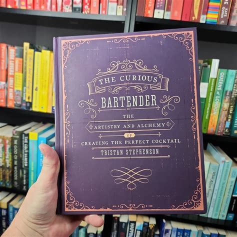 the curious bartender volume 1 the artistry and a