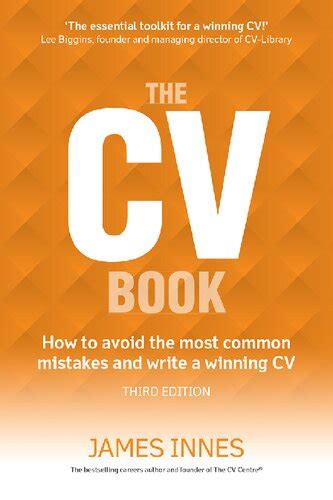 The Cv Bookhow To Avoid The Most Common Mistakes And Write A Winning Cv
