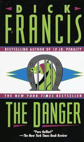 the danger a dick francis novel