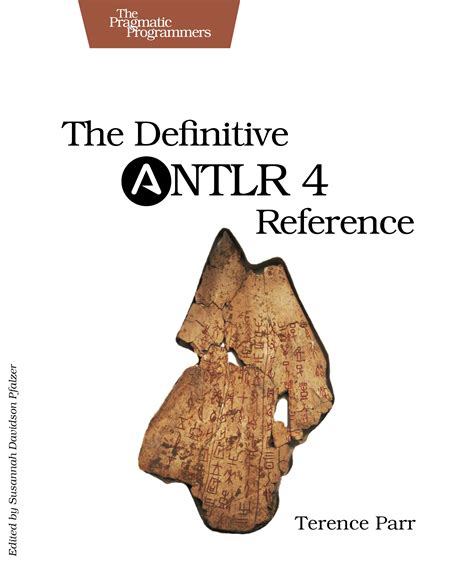 The Definitive Antlr 4 Reference English Edition
