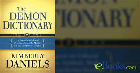 The Demon Dictionary Volume Two An Expos On Cultural Practices Symbols Myths And The Luciferian Doctrine Volume 
